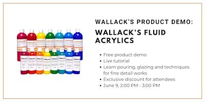 Wallack's Product Demo: Wallack's Fluid Acrylics | Wallack's Art Supplies and Framing