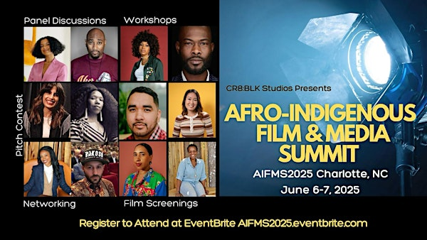Afro-Indigenous Film and Media Summit Virtual and In-Person | The Independent Picture House