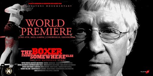 The Boxer from Somewhere Else: The Ken Buchanan Story - World Premiere | Cineworld - Fountainpark, Edinburgh