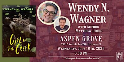 Wendy N. Wagner with Matthew Lyons Live at Tattered Cover Aspen Grove | Tattered Cover Aspen Grove