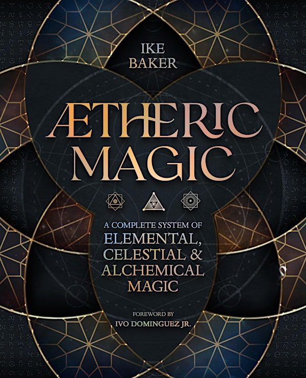 Ætheric Magic: Awakening the Aether with Ike Baker | Philosophical Research Society