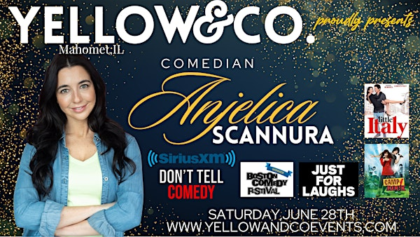 Yellow and Co. presents Comedian Anjelica Scannura | Yellow & Co.