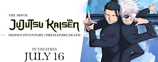 JUJUTSU KAISEN: Hidden Inventory / Premature Death – The Movie | The Emmaus Theatre