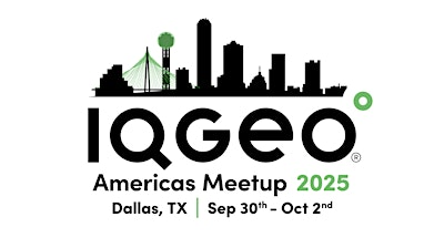 IQGeo Americas Meetup 2025 | The Adolphus