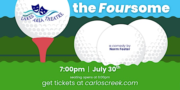 "The Foursome" by Norm Foster | Carlos Creek Winery
