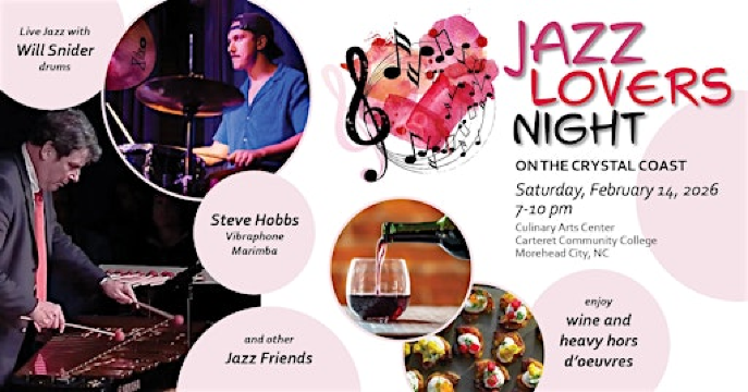 Jazz Lovers Night on the Crystal Coast | Carteret Community College Hospitality & Culinary Arts Center
