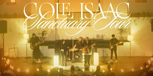 COLE ISAAC || SANCTUARY TOUR (Kelowna) | The House, Lougheed Road, Kelowna, BC, Canada
