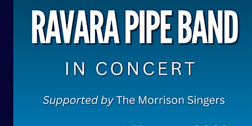 Ravara Pipe Band In Concert, supported by the Morrison Family Singers | Corick House Hotel & Spa