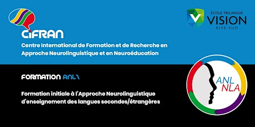 ANL1- Québec - Stage de formation initiale à l'Approche Neurolinguistique | École Trilingue Vision Rive-Sud