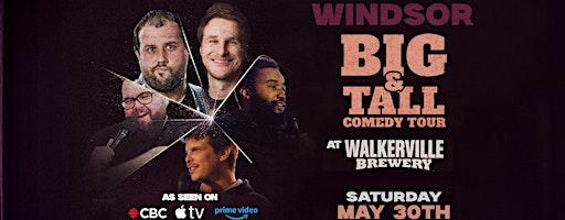 Big & Tall Comedy Tour - At Walkerville Brewery | Walkerville Brewery