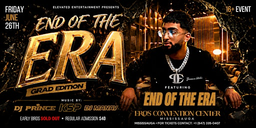 END OF THE ERA - GRAD EDITION | Eros Convention Center
