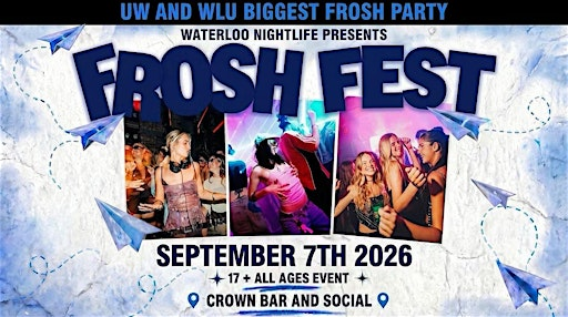 WATERLOO'S OFFICIAL 17+ FROSH FEST 2026! | Crown Bar & Social