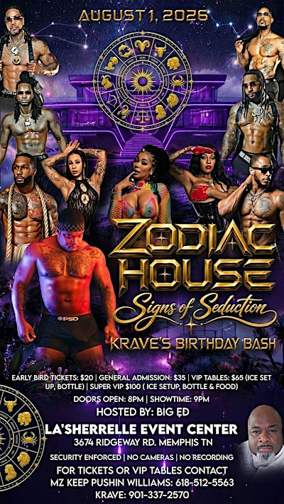 KRAVE BIRTHDAY BASH  ZODIAC HOUSE SIGNS OF SEDUCTION | La'Sherrelle Event Center