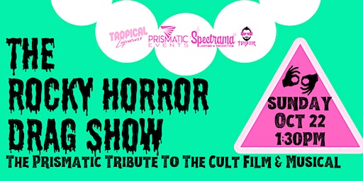 The Rocky Horror Drag Show (ASL)Live at Tropical Liqueurs | Tropical Liqueurs