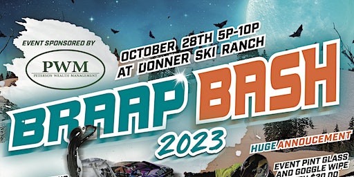2023 Braap Bash | Donner Ski Ranch