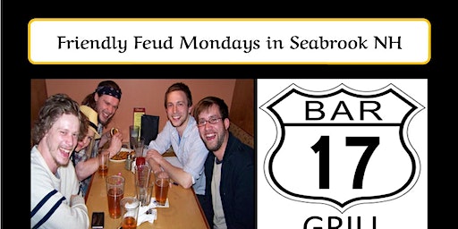 Monday Friendly Feud Trivia at Bar 17 Grill in Seabrook | Bar 17 Grill