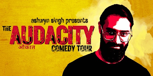 Ashwyn Singh in Collingwood (ft. Hassan Phills) | The Audacity Comedy Tour | Simcoe Street Theatre