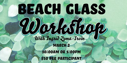 PDHM Beach Glass Workshop 10 am | Port Dover Harbour Museum