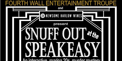 Snuff Out at the Speakeasy in Murphys | 389 Main St