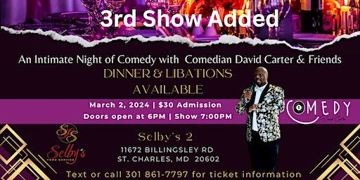 An Intimate Night of Comedy with Comedian David Carter & Friends - 3rd Show | Selby’s 2, Billingsley Road, Saint Charles, MD, USA