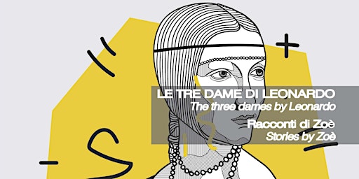 Presentazione del libro LE TRE DAME DI LEONARDO. Racconti di Zoè | ETHICANDO Gallery
