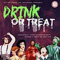 DRINK OR TREAT: Broadway Turns Bloodthirsty by Acting Under the Influence | Red Light Cafe