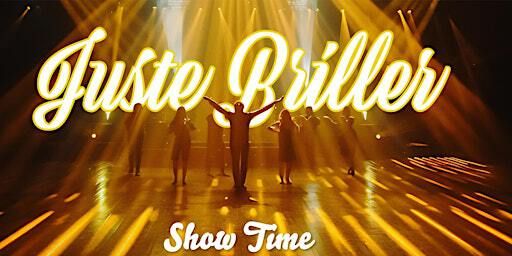 Spectacle - Juste Briller -Corinne Puget Academy | La Scène Parisienne