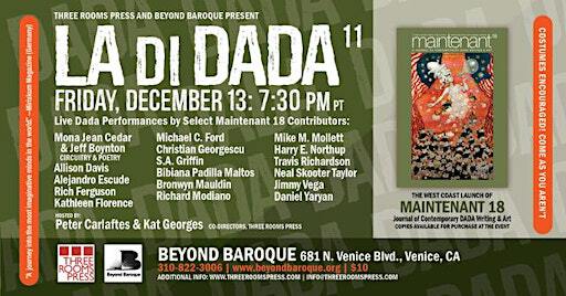 La di DADA 11: The West Coast Launch of MAINTENANT 18 | Beyond Baroque Literary Arts Center