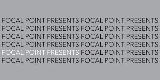 Focal Point Presents | Edinburgh College (Sighthill Campus)