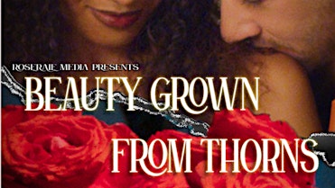 Beauty Grown From Thorns Premiere | Maya Cinemas Salinas