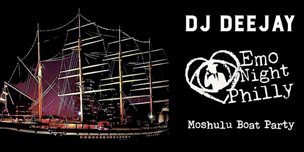 DJ Deejay's Emo Night Philly Moshulu Boat | Moshulu Boat