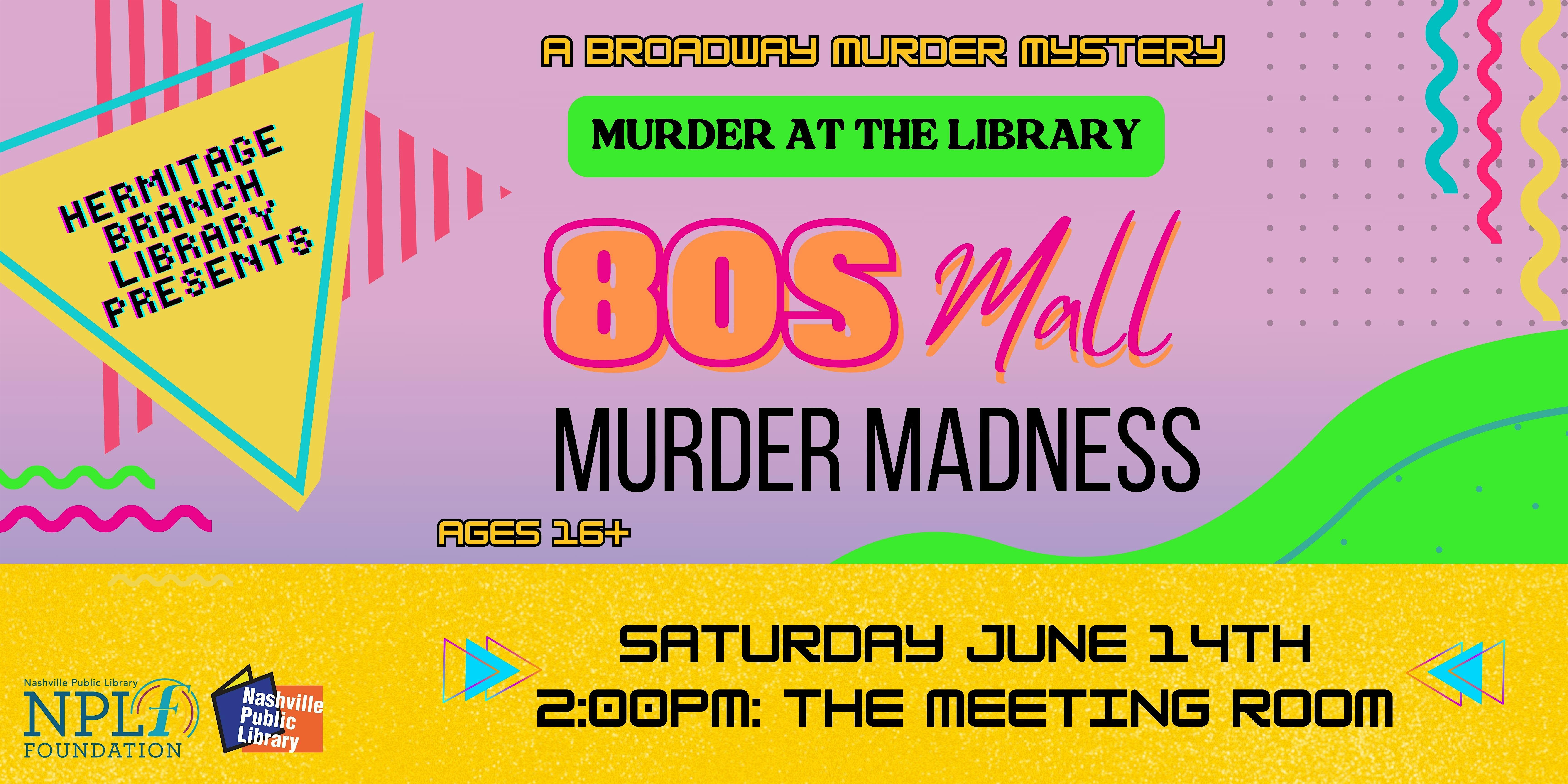 MURDER AT THE LIBRARY: 80's Mall Murder Madness | Nashville Public Library Hermitage Branch