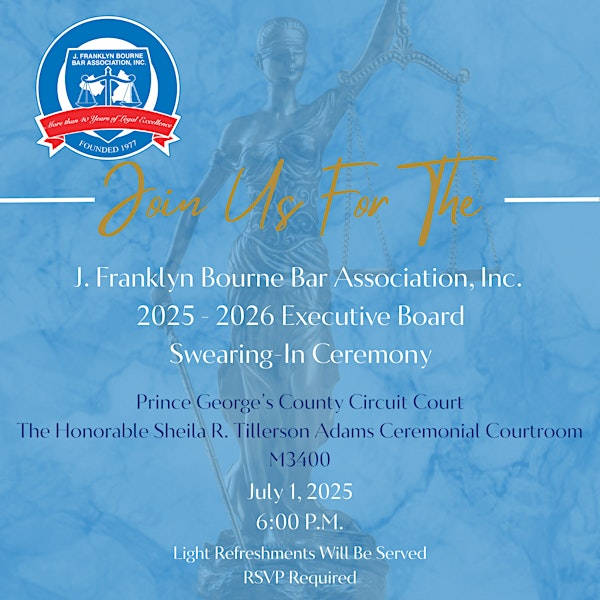 J. Franklyn Bourne  2025 - 2026 Executive Board Swearing-In Ceremony | Prince George's County Circuit Court