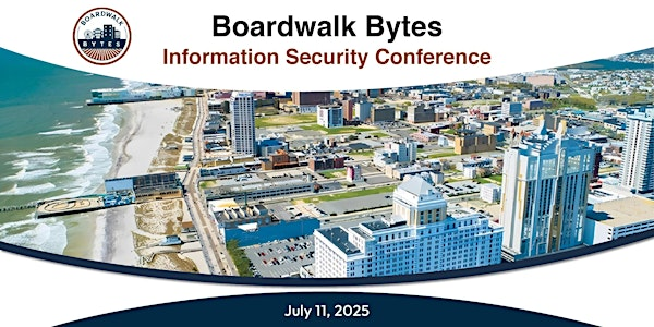 Boardwalk Bytes Information Security Conference | Bally's Atlantic City