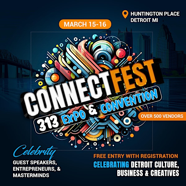 CONNECT FEST EXPO & CONVENTION | Huntington Place