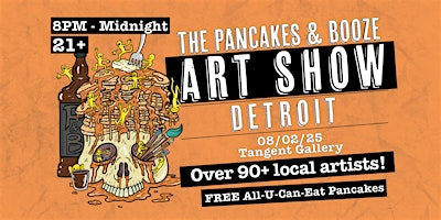 The Detroit Pancakes & Booze Art Show | Tangent Gallery & Hastings Street Ballroom