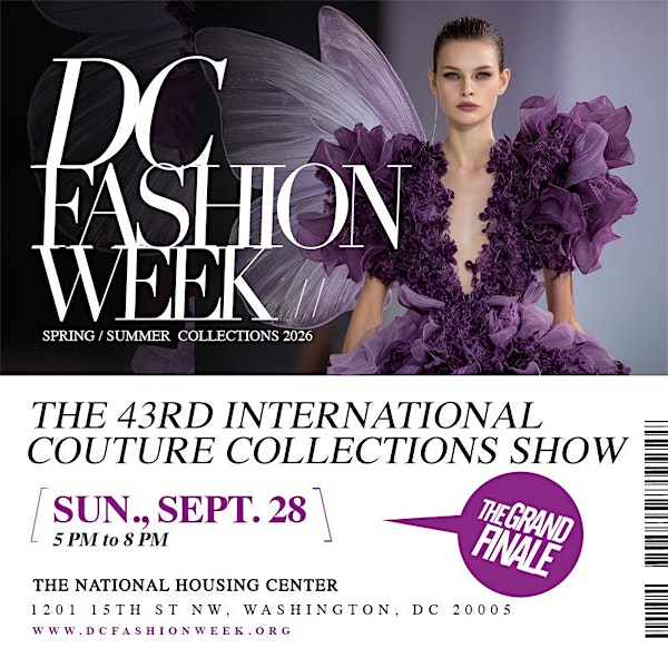 DC Fashion Week's 43rd International Couture Collections | The National Housing Center
