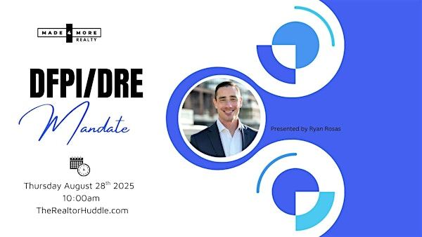 DFPI / DRE MANDATE | 915 Highland Pointe Dr suite 200