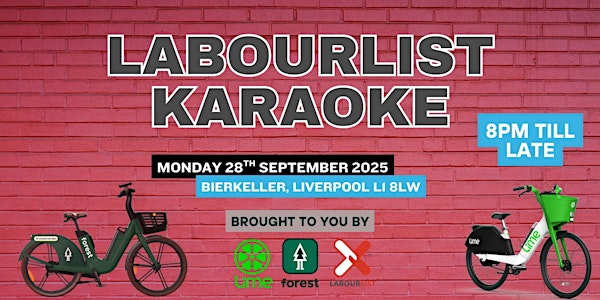 LabourList Karaoke & DJ Night @ Labour Conference 25 - with Lime and Forest | The Bierkeller Bar Liverpool