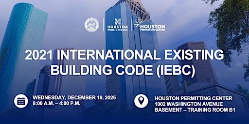 202`1 IEBC Basics | Houston Permitting Center, Training Rm B1
