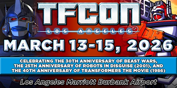 TFcon Los Angeles 2026 | Los Angeles Marriott Burbank Airport Hotel & Convention Center