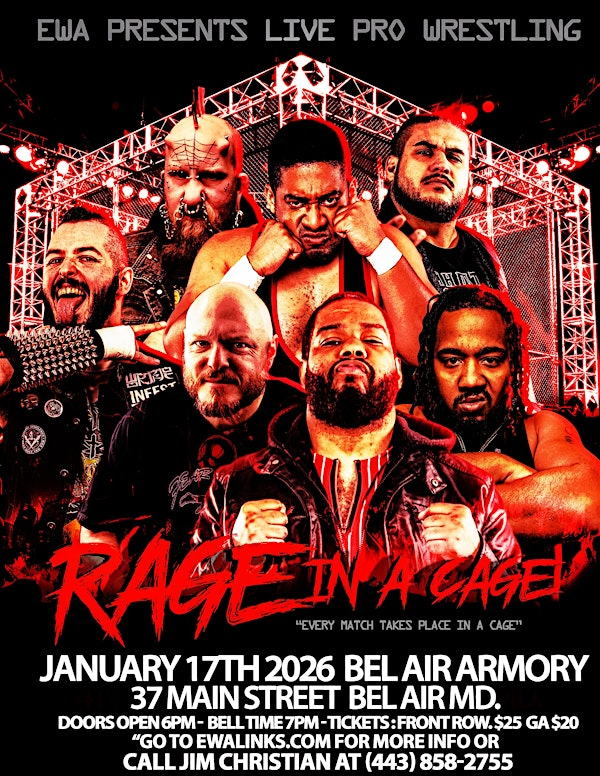 EWA Live Pro Wrestling Rage In A Cage January 17th 2026 | Bel Air Armory