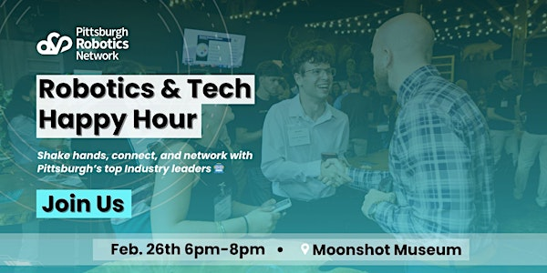 Robotics & Tech Happy Hour! | Moonshot Museum