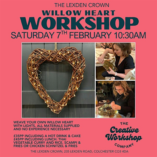 Willow Heart Workshop | The Lexden Crown
