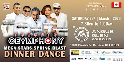 Ceymphony Mega Stars Spring Blast Sri Lankan Dinner Dance | Angus Glen Golf Club