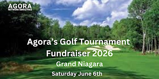Agora Network Ministries Golf Tournament Fundraiser | Grand Niagara Golf Club