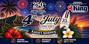 Kauai Hospice 4th of July Concert in the Sky | Vidinha Stadium Soccer Fields