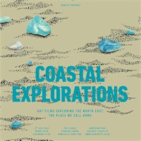 Coastal Explorations Film Premiere | Tyneside Cinema