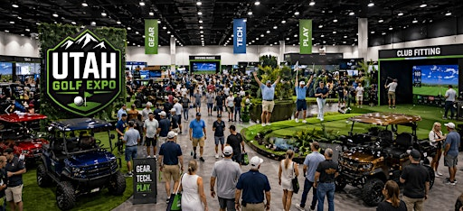 Utah Golf Expo | Mountain America Exposition Center Hall #1