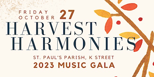 Harvest Harmonies: St. Paul's Parish 2023 Music Gala (Washington) | St. Paul’s Parish, K Street Northwest, Washington, DC, USA